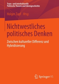 صورة الغلاف: Nichtwestliches politisches Denken 9783658005542