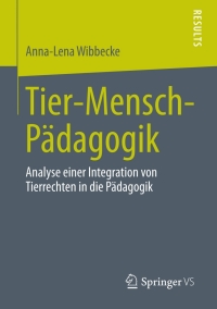 Cover image: Tier-Mensch-Pädagogik 9783658005818