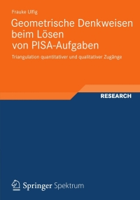 Imagen de portada: Geometrische Denkweisen beim Lösen von PISA-Aufgaben 9783658005870