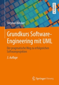 Titelbild: Grundkurs Software-Engineering mit UML 3rd edition 9783658006419