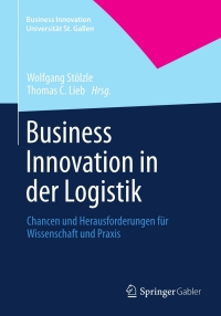表紙画像: Business Innovation in der Logistik 1st edition 9783658006433
