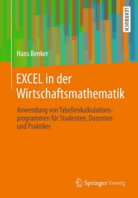 Cover image: EXCEL in der Wirtschaftsmathematik 9783658007652
