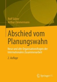 表紙画像: Abschied vom Planungswahn 2nd edition 9783658007805