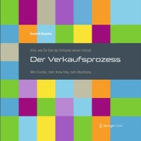 Cover image: Alles, was Sie über das Verkaufen wissen müssen: Der Verkaufsprozess 9783658008369