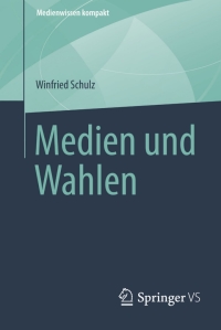 Cover image: Medien und Wahlen 9783658008567