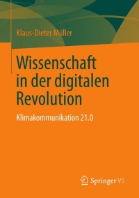 Cover image: Wissenschaft in der digitalen Revolution 9783658008802