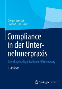 Cover image: Compliance in der Unternehmerpraxis 3rd edition 9783658008925
