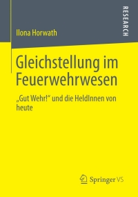 Imagen de portada: Gleichstellung im Feuerwehrwesen 9783658009137