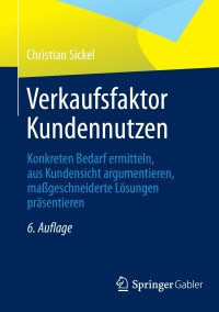 Cover image: Verkaufsfaktor Kundennutzen 6th edition 9783658009366