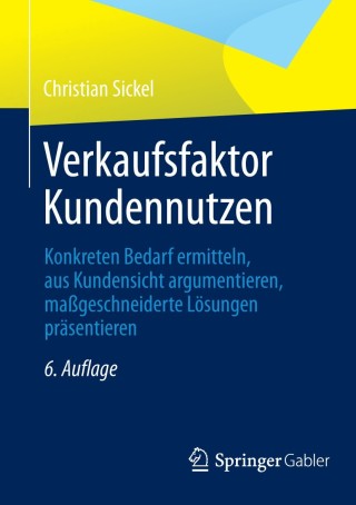 Cover image: Verkaufsfaktor Kundennutzen 6th edition 9783658009366