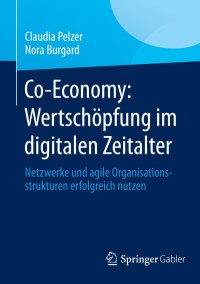 Imagen de portada: Co-Economy: Wertschöpfung im digitalen Zeitalter 9783658009540
