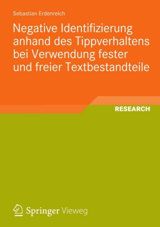 Cover image: Negative Identifizierung anhand des Tippverhaltens bei Verwendung fester und freier Textbestandteile 9783658009663