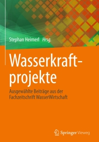 Imagen de portada: Wasserkraftprojekte 9783658009953