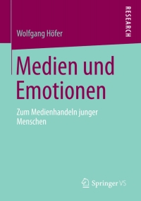 Titelbild: Medien und Emotionen 9783658010195