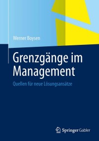 Cover image: Grenzgänge im Management 9783658010232