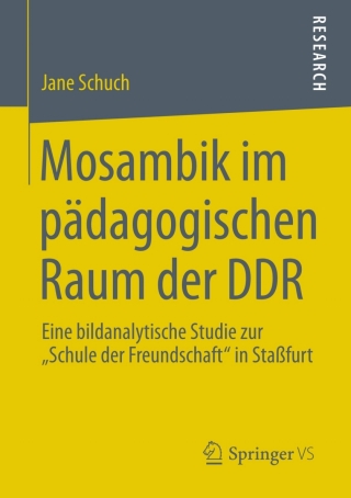 Cover image: Mosambik im pädagogischen Raum der DDR 9783658010331