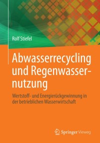 Imagen de portada: Abwasserrecycling und Regenwassernutzung 9783658010393