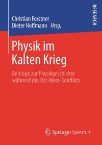 Titelbild: Physik im Kalten Krieg 9783658010492