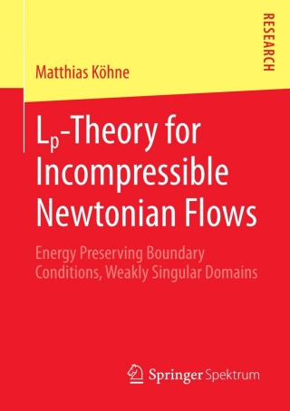 Cover image: Lp-Theory for Incompressible Newtonian Flows 9783658010515