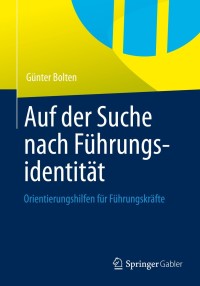 Imagen de portada: Auf der Suche nach Führungsidentität 9783658011086