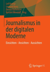 Cover image: Journalismus in der digitalen Moderne 9783658011437