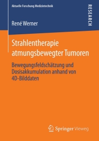 Cover image: Strahlentherapie atmungsbewegter Tumoren 9783658011451