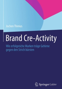 Immagine di copertina: Brand Cre-Activity 9783658012014