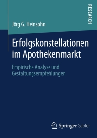 Cover image: Erfolgskonstellationen im Apothekenmarkt 9783658012175