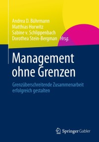 Cover image: Management ohne Grenzen 9783658012618