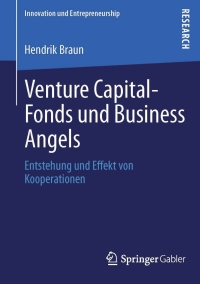 Cover image: Venture Capital-Fonds und Business Angels 9783658013066