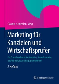 Cover image: Marketing  für Kanzleien und Wirtschaftsprüfer 3rd edition 9783658013219