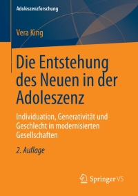 Cover image: Die Entstehung des Neuen in der Adoleszenz 2nd edition 9783658013493