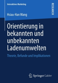 Cover image: Orientierung in bekannten und unbekannten Ladenumwelten 9783658013554