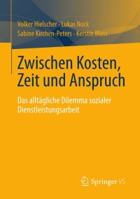 Imagen de portada: Zwischen Kosten, Zeit und Anspruch 9783658013776