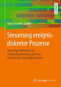 表紙画像: Steuerung ereignisdiskreter Prozesse 9783658013813