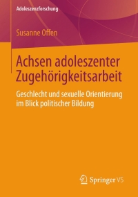 Cover image: Achsen adoleszenter Zugehörigkeitsarbeit 9783658013936