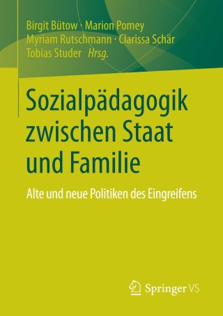 表紙画像: Sozialpädagogik zwischen Staat und Familie 9783658013998