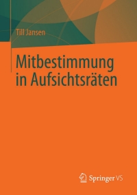 Titelbild: Mitbestimmung in Aufsichtsräten 9783658014315