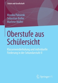 Cover image: Oberstufe aus Schülersicht 9783658014384