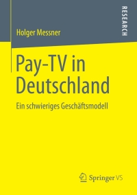 Cover image: Pay-TV in Deutschland 9783658014421