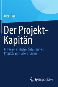 Cover image: Der Projekt-Kapitän 9783658014506