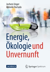 Titelbild: Energie, Ökologie und Unvernunft 9783658015022