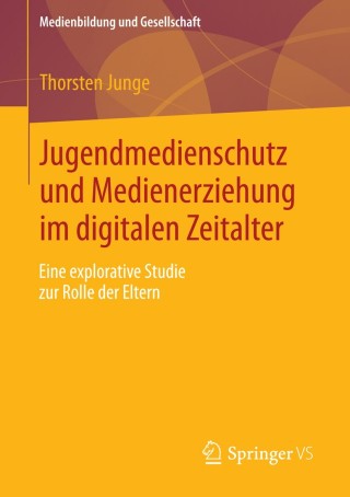 表紙画像: Jugendmedienschutz und Medienerziehung im digitalen Zeitalter 9783658015350
