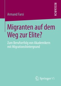 Cover image: Migranten auf dem Weg zur Elite? 9783658015633