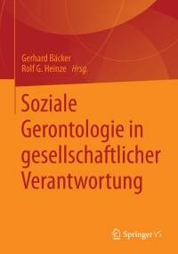 Cover image: Soziale Gerontologie in gesellschaftlicher Verantwortung 9783658015718