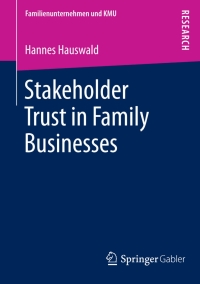 Cover image: Stakeholder Trust in Family Businesses 9783658016029