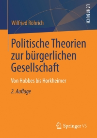 表紙画像: Politische Theorien zur bürgerlichen Gesellschaft 2nd edition 9783658016159