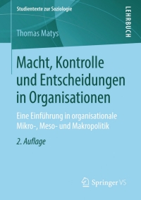 Cover image: Macht, Kontrolle und Entscheidungen in Organisationen 2nd edition 9783658016258