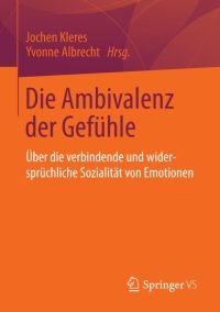 Cover image: Die Ambivalenz der Gefühle 9783658016531