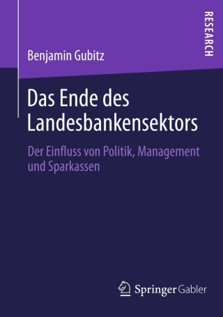 صورة الغلاف: Das Ende des Landesbankensektors 9783658016722